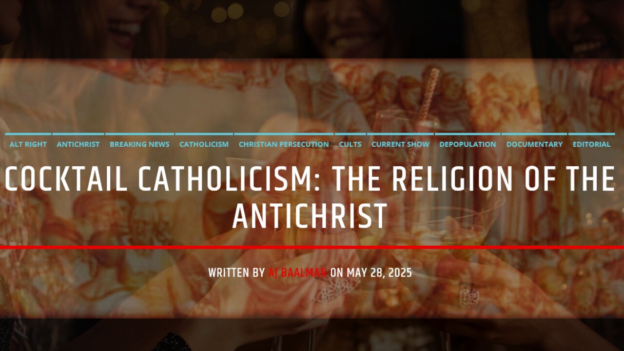Cocktail Catholicism: The Religion Of The Antichrist