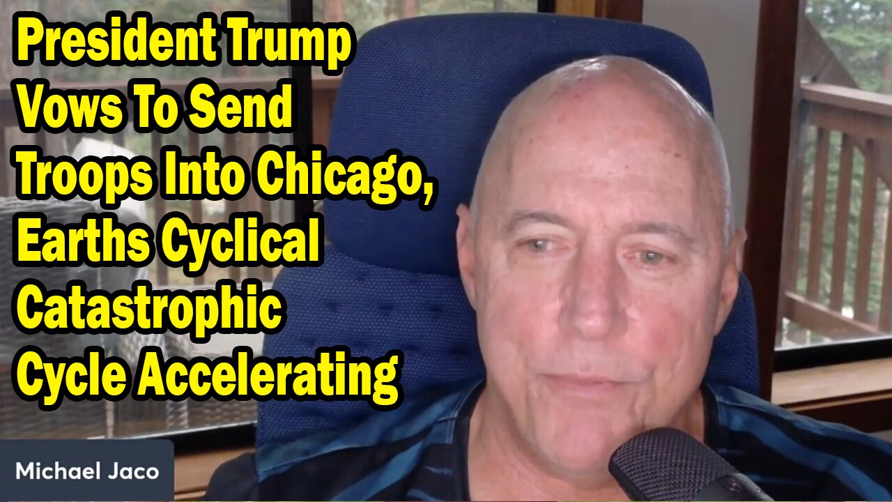 Michael Jaco Update Sep 3: President Trump Vows To Send Troops Into Chicago