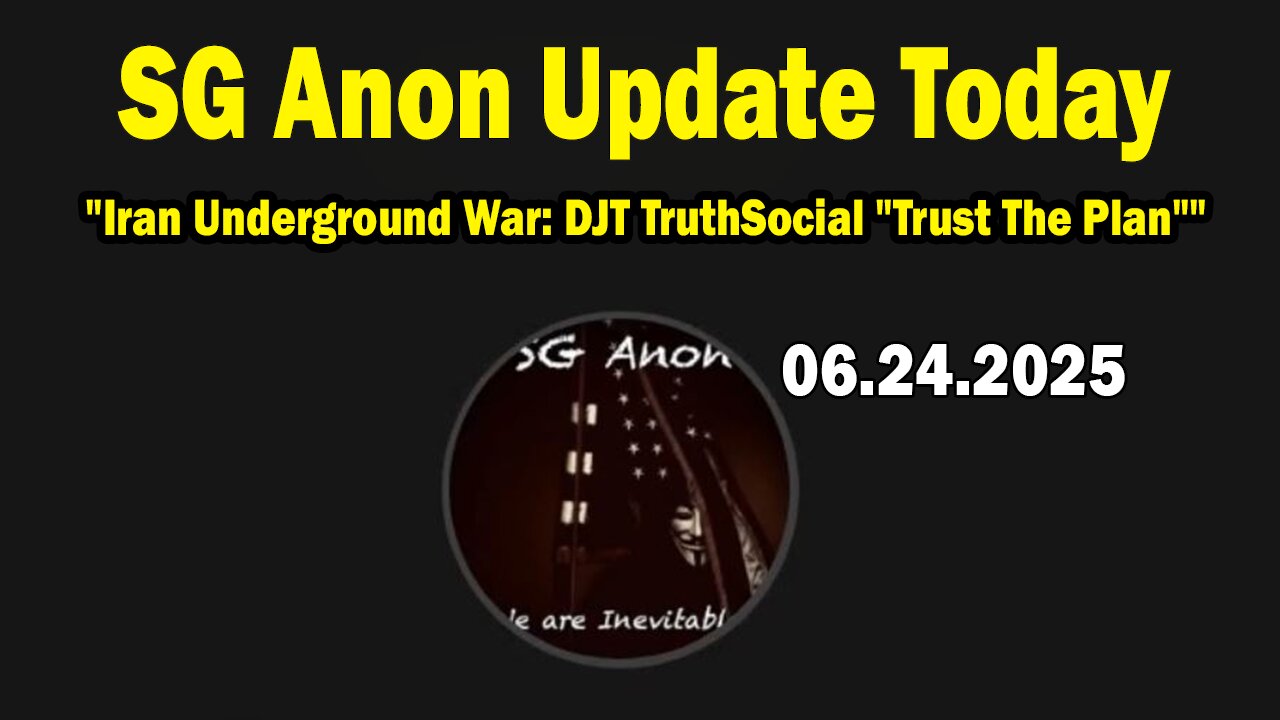 SG Anon Update Today 6/26/25: Iran Underground War: DJT TruthSocial Trust The Plan