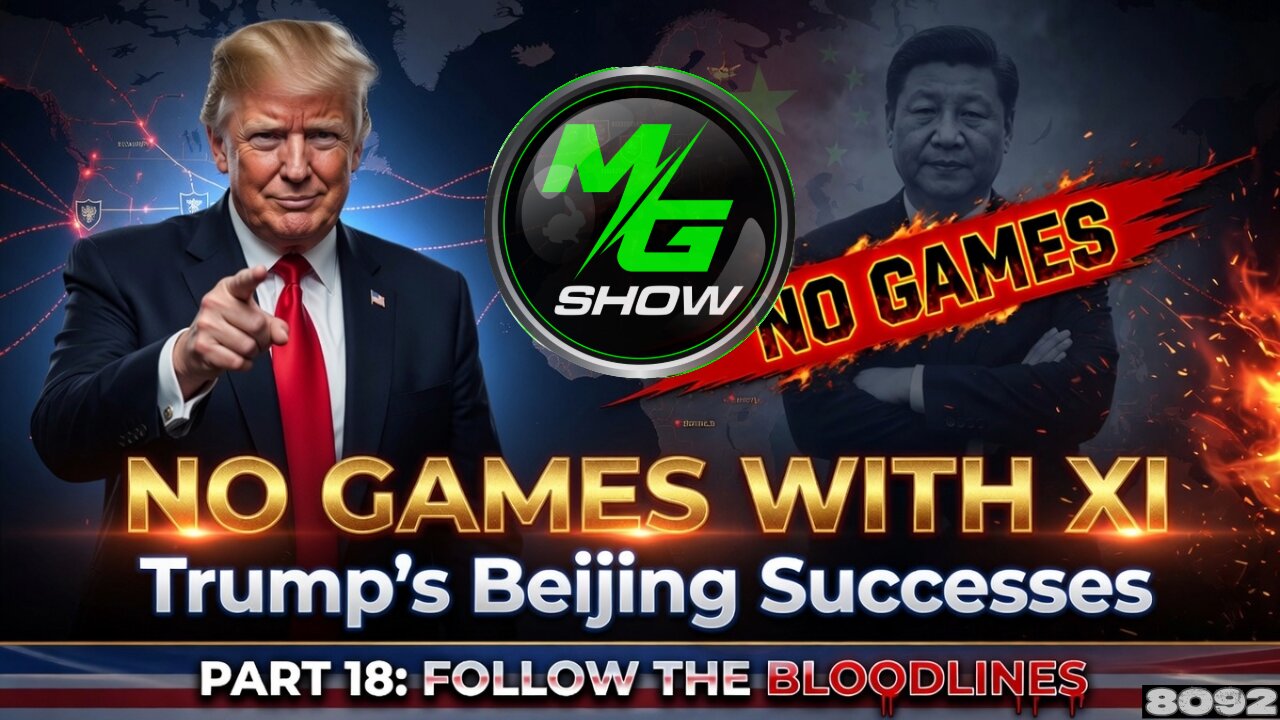 No Games with Xi Trumps Candid Breakdown of Beijing Successes Part 18 Follow the Bloodlines