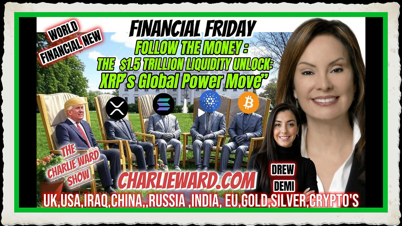 THE $1.5 TRILLION LIQUIDITY UNLOCK XRP’S GLOBAL POWER MOVE” WITH DREW DEMI