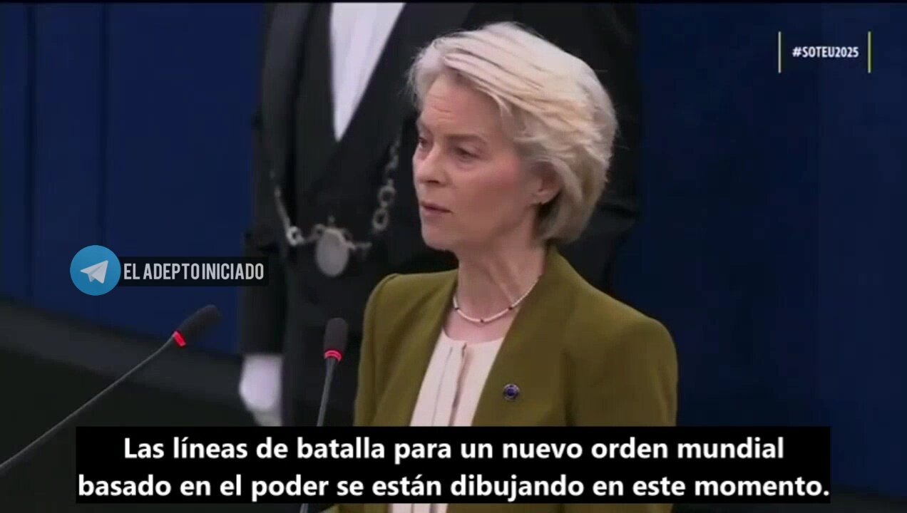 la configuración de un nuevo orden mundial basado en el poder – Ursula Von der Leyen. (Sept.2025).