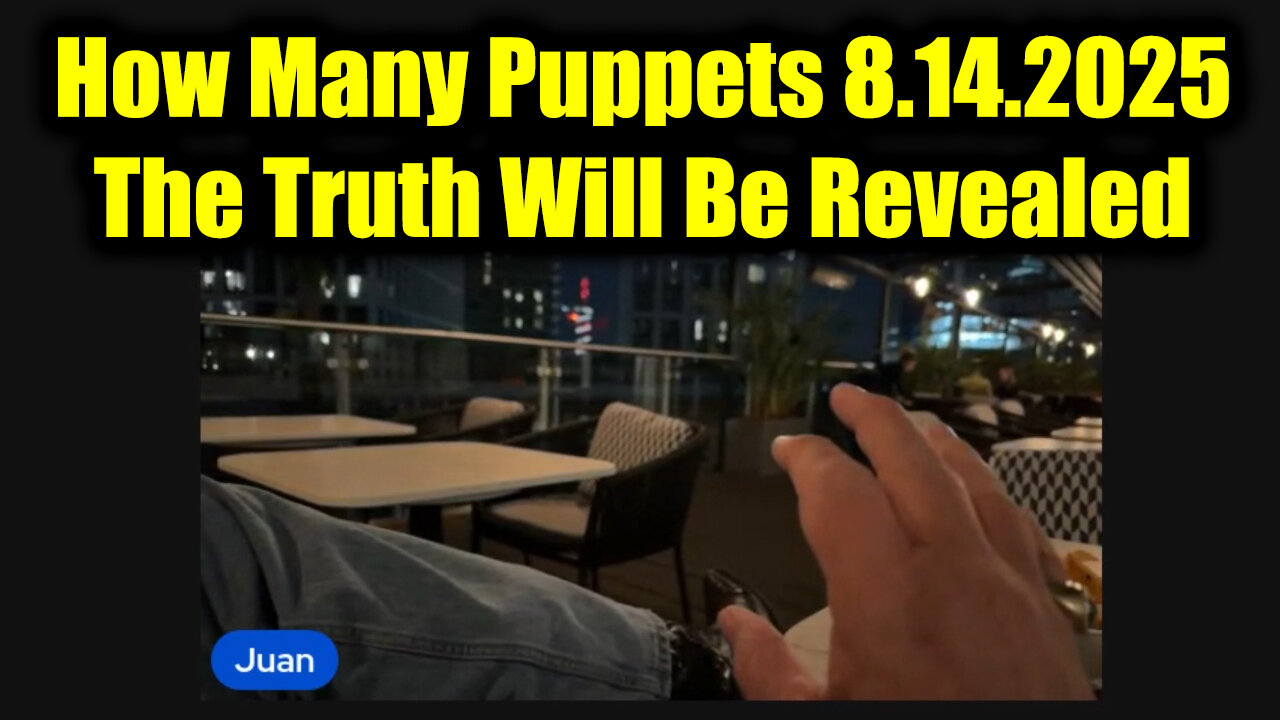 Many Puppets. 8-14-25-AT-2PM-CST-25T-EST #TRUTH