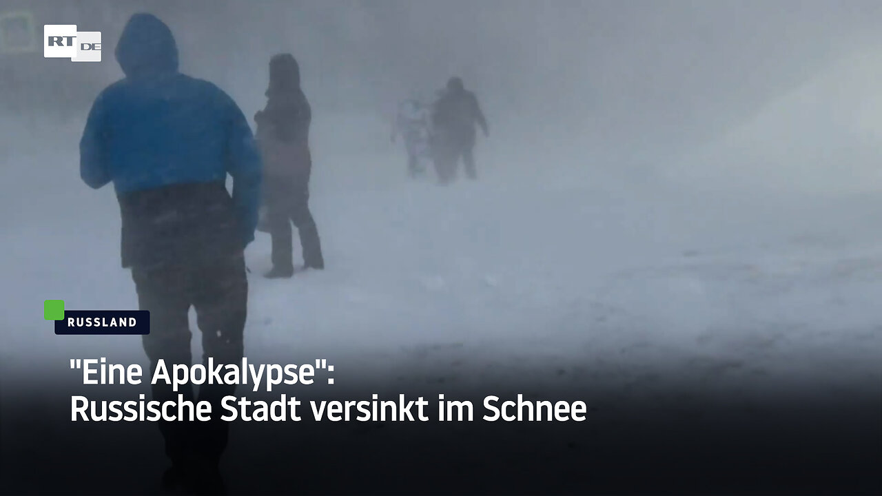 Eine Apokalypse: Russische Stadt versinkt im Schnee