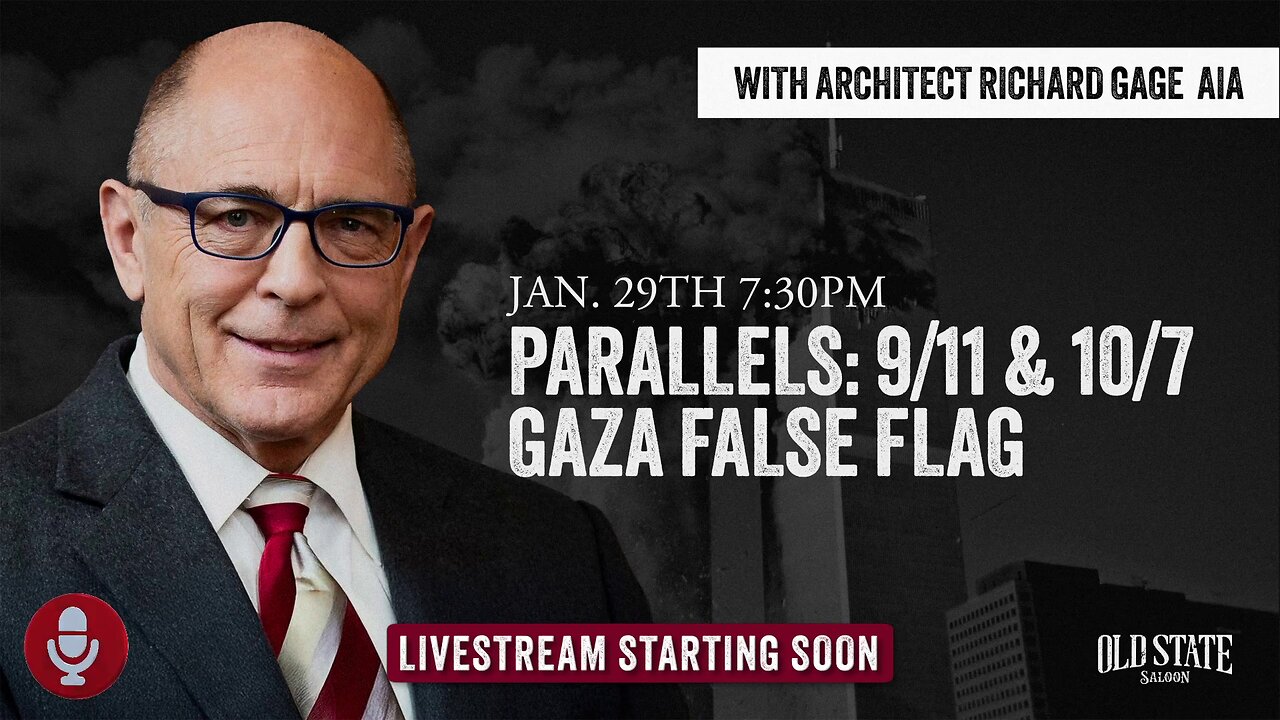 Parallels: 9/11 & 10/7 - Gaza False Flag with Architect Richard Gage AIA