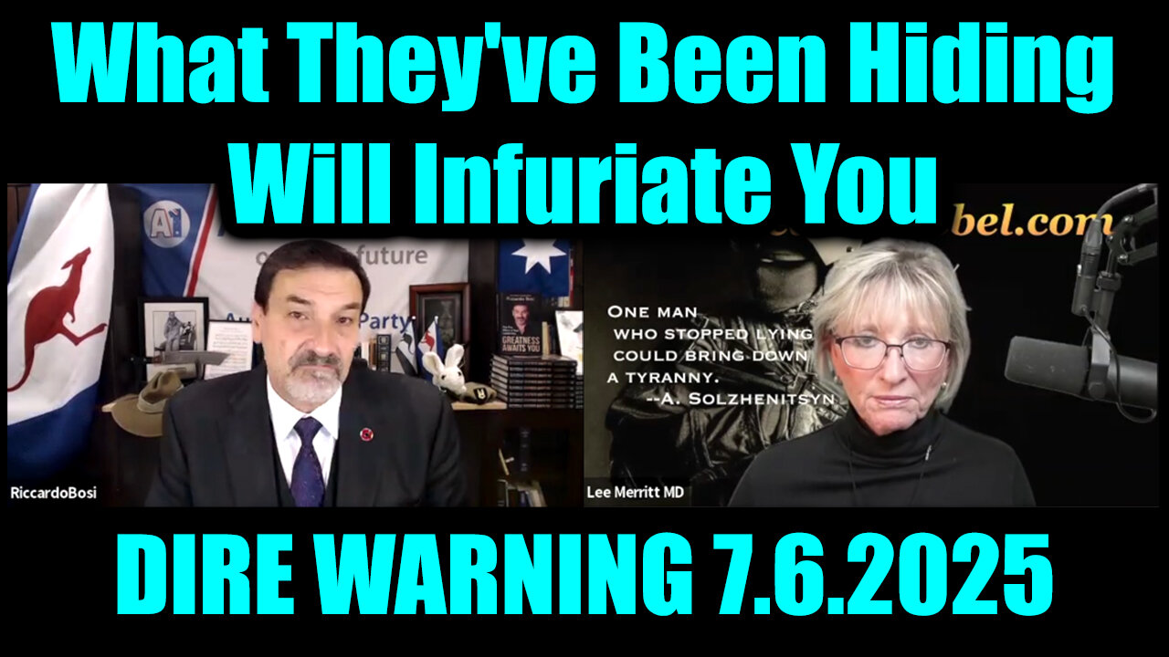 Lt. Riccardo Bosi & Dr. Lee Merritt DIRE WARNING 7.6.25 - What Theyve Been Hiding Will Infuriate You!