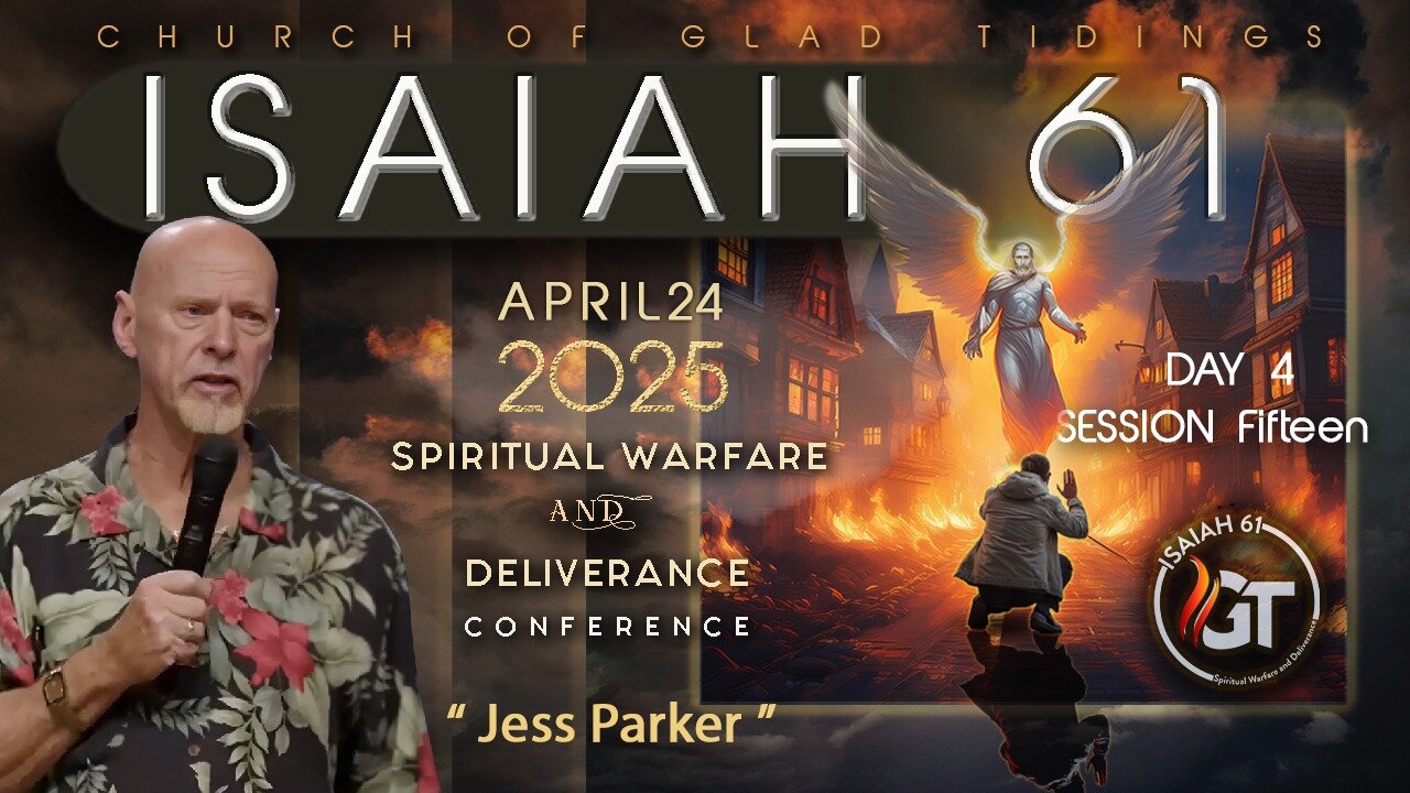 Day 4 | Session 15 | ISAIAH 61 | April 24, 2025