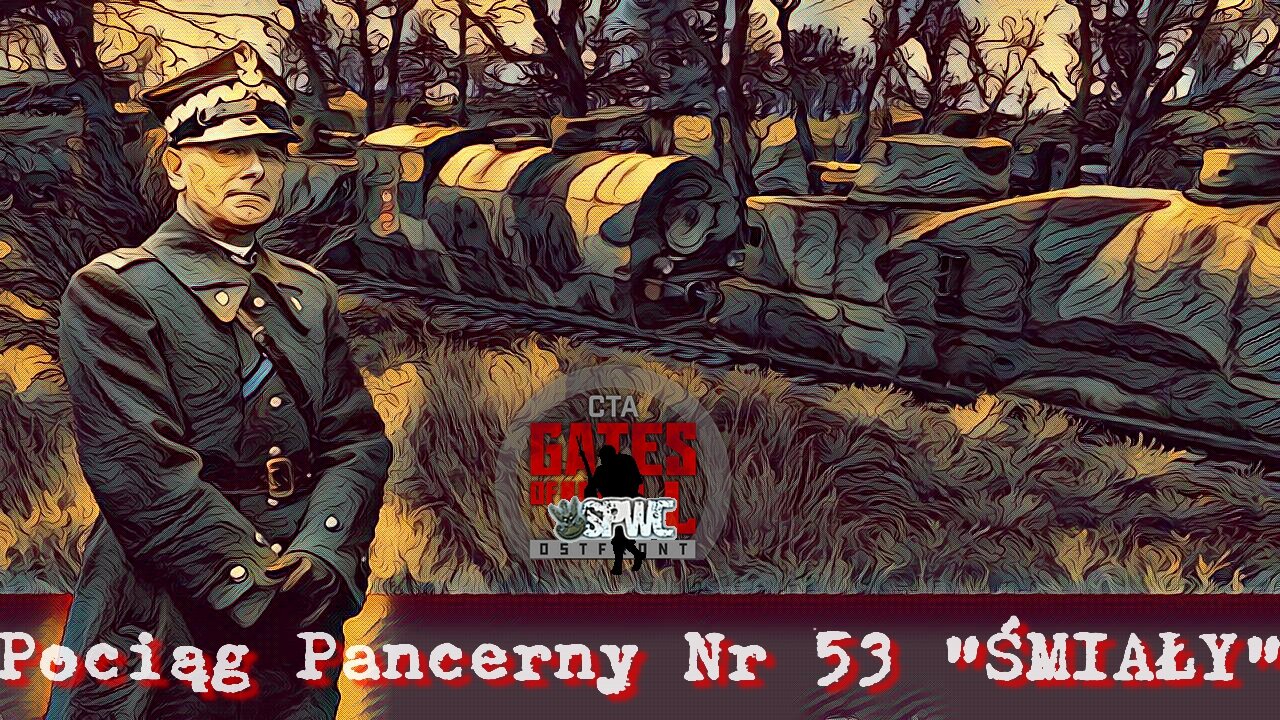 Pociąg Pancerny nr. 53 Śmiały - Pierwszy Patrol Bojowy.