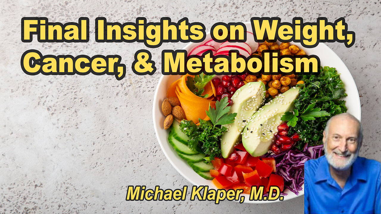 Final insights on weight, cancer, and metabolism