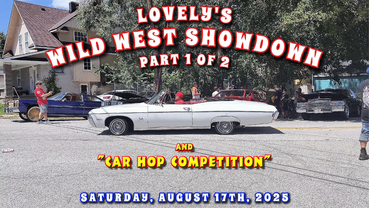 Lovelys Wild West Showdown Car Show & Car Hop Competition - Part 1 Of 2 - August 17th, 2025