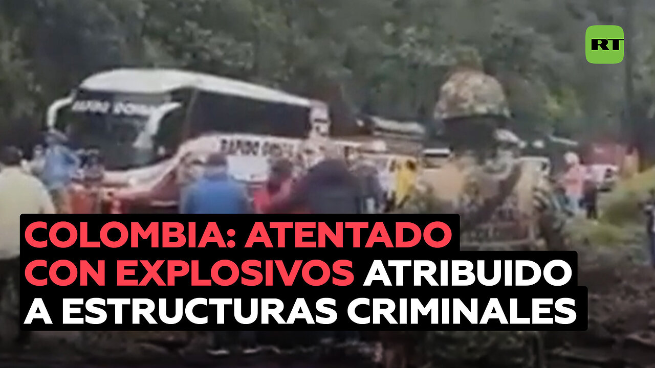 Estructuras criminales perpetran un atentado con explosivos en Colombia