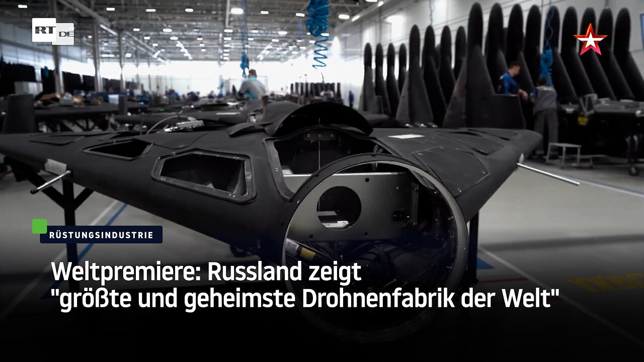 Weltpremiere: Russland zeigt größte und geheimste Drohnenfabrik der Welt