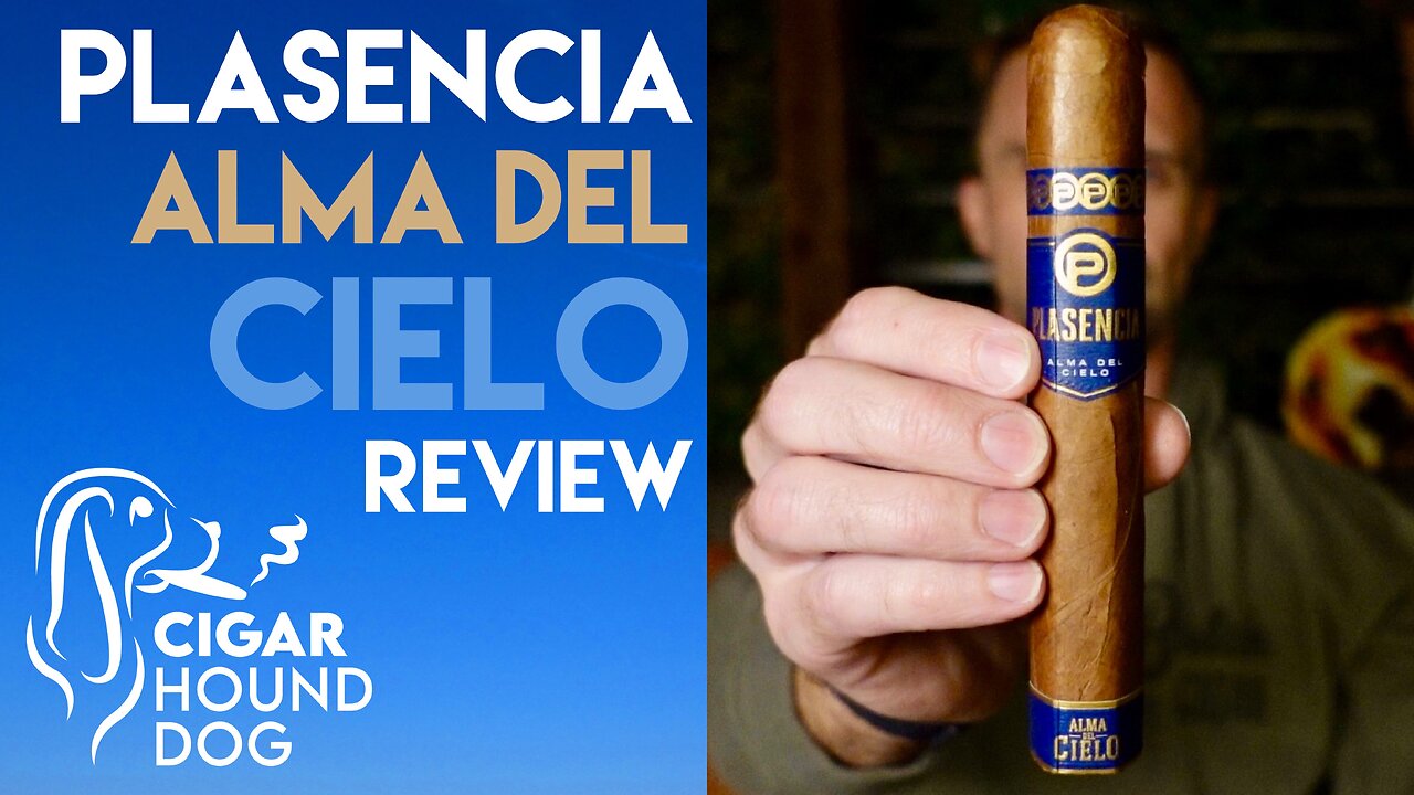 Plasencia Alma del Cielo Cigar Review