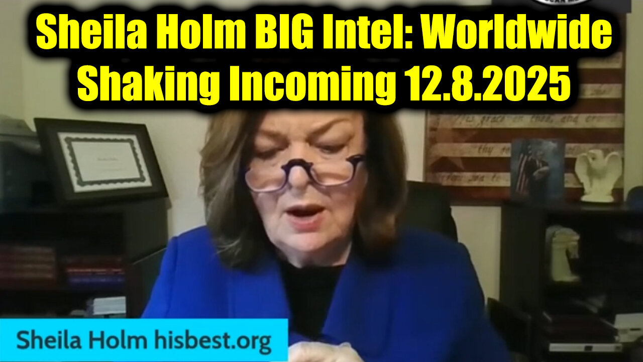 Sheila Holm Worldwide Shaking Incoming 12.8.25 - What We Can Expect Next!