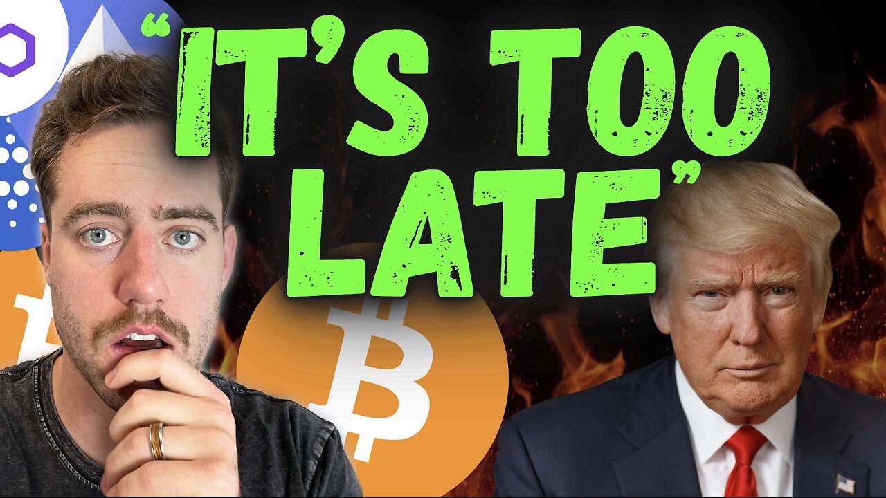 TRUMP - ITS TOO LATE
