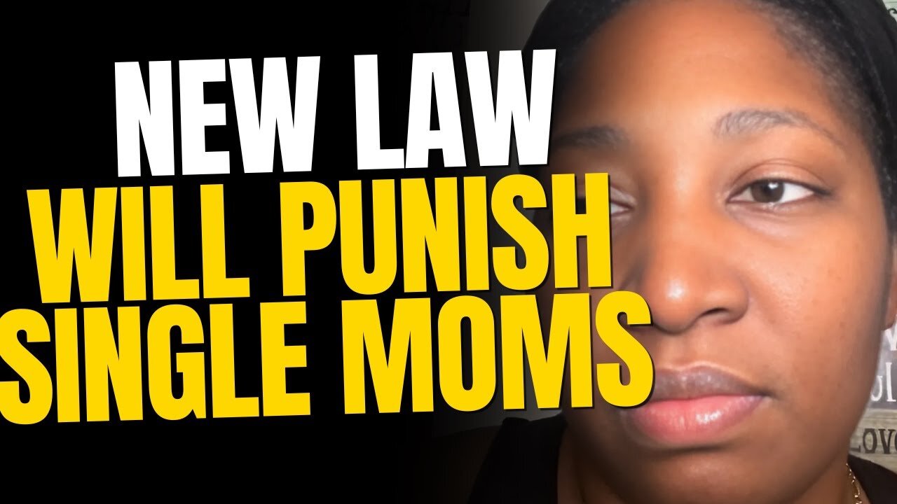 New Law Would Punish Single Mothers
