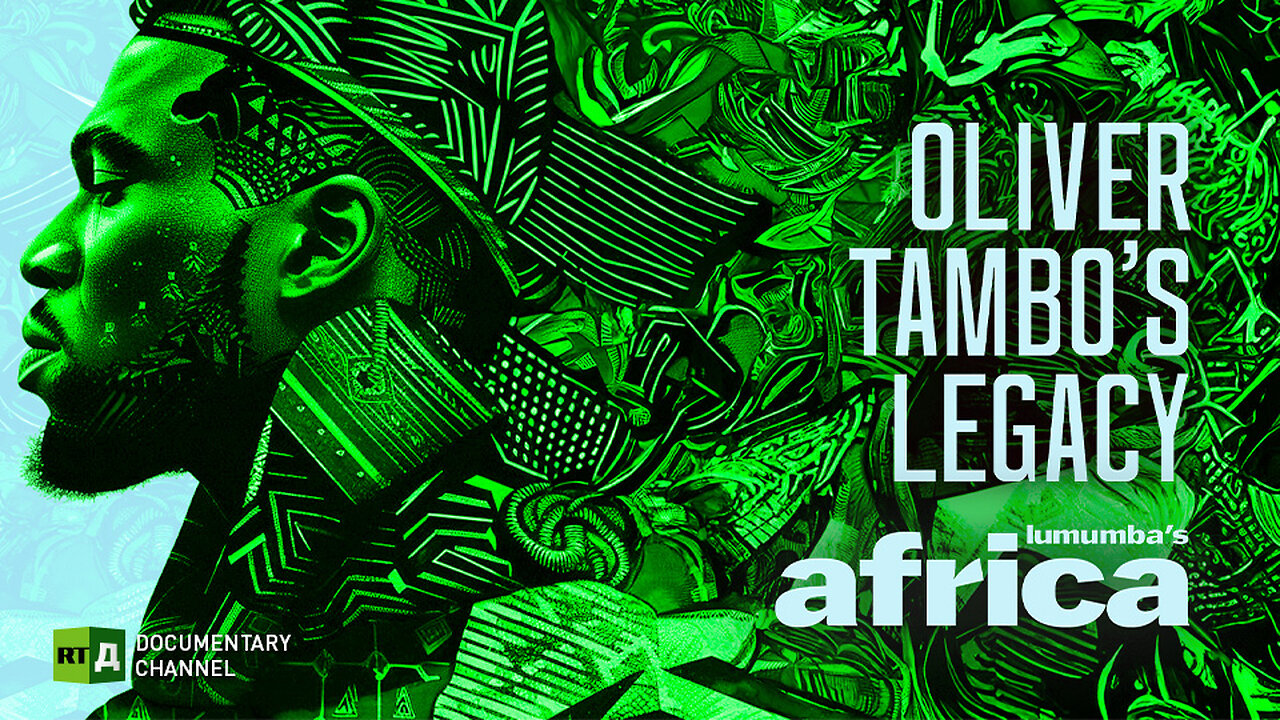 Lumumbas Africa. Oliver Tambo’s legacy. Episode 49 | RT Documentary