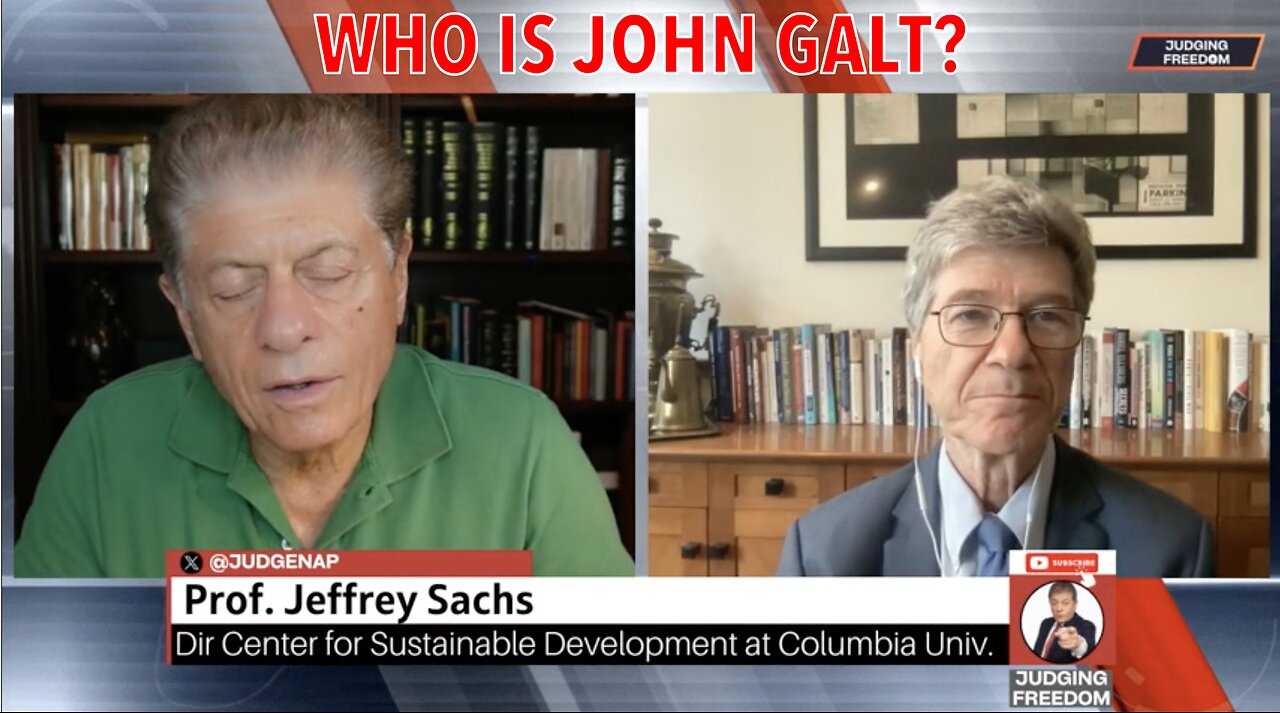 JUDGE W/ PROF Jeffrey Sachs- WILL US SUCCEED IN ACQUIRING GREENLAND? WHO IS John Galt?