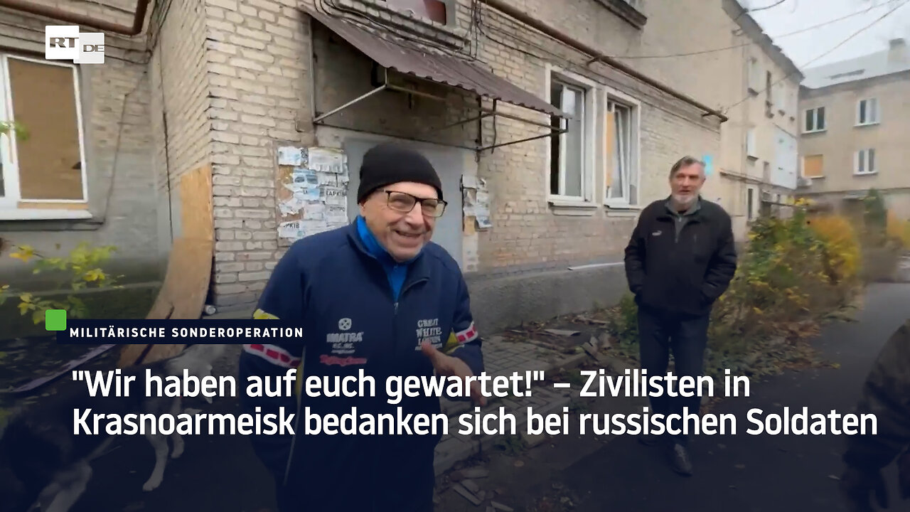 Wir haben auf euch gewartet! – Zivilisten in Krasnoarmeisk bedanken sich bei russischen Soldaten