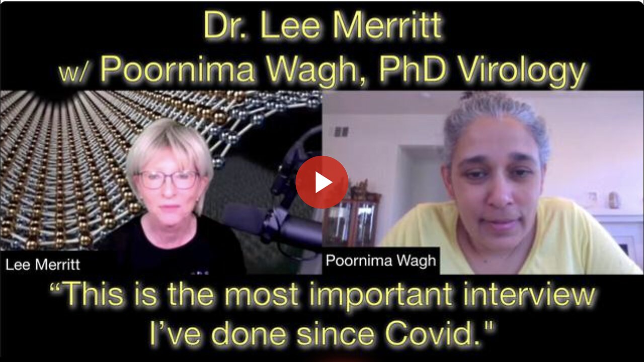 Dr. Lee Merritt Interview with Poornima Wagh PhD Virology