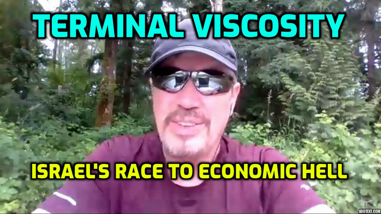 TERMINAL VISCOSITY - ISRAELS RACE TO ECONOMIC HELL (SHARE)