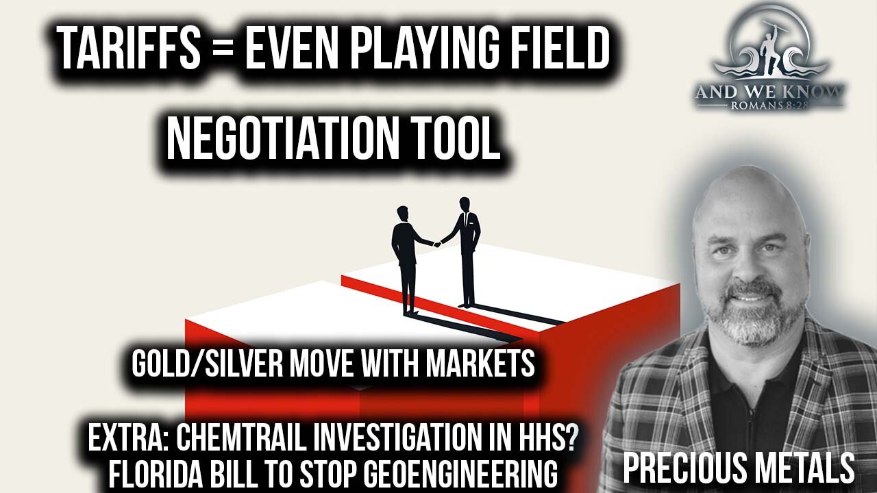 4.6.25: TARIFFS=Even Playing Field, Negotiation TOOL, Gold/Silver update + CHEMTRAIL investigations coming, PRAY!