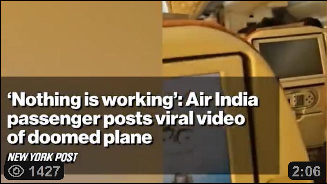 Nothing is working: Air India passenger posts viral video of doomed plane he was just on 2 hours earlier before the crash ~ New York Post