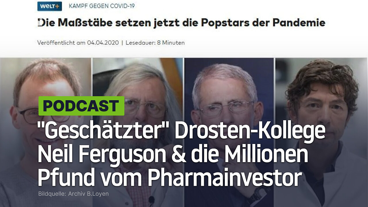 Geschätzter Drosten-Kollege Neil Ferguson & die Millionen Pfund von Pharmainvestor Wellcome Trust