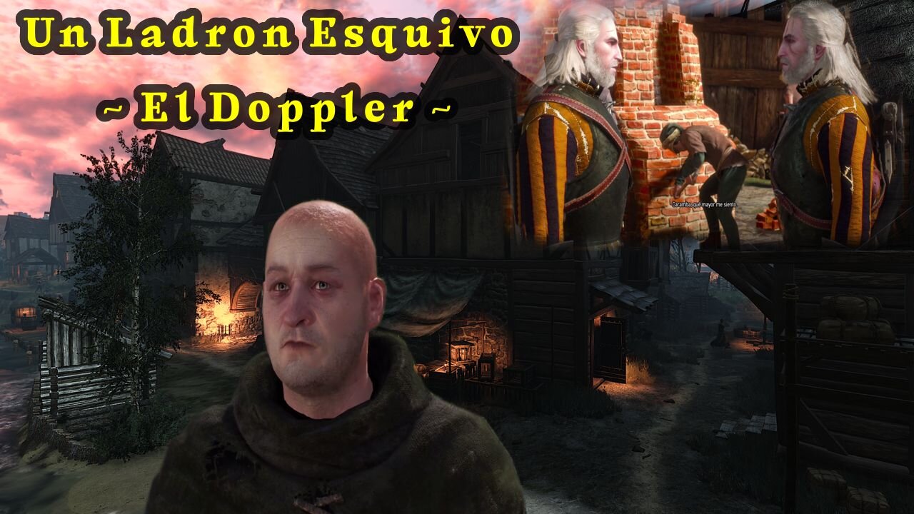 The Witcher 3 Wild Hunt ~ Mision Alterna # 28 ~ Un Ladron Esquivo ~ El Doppler