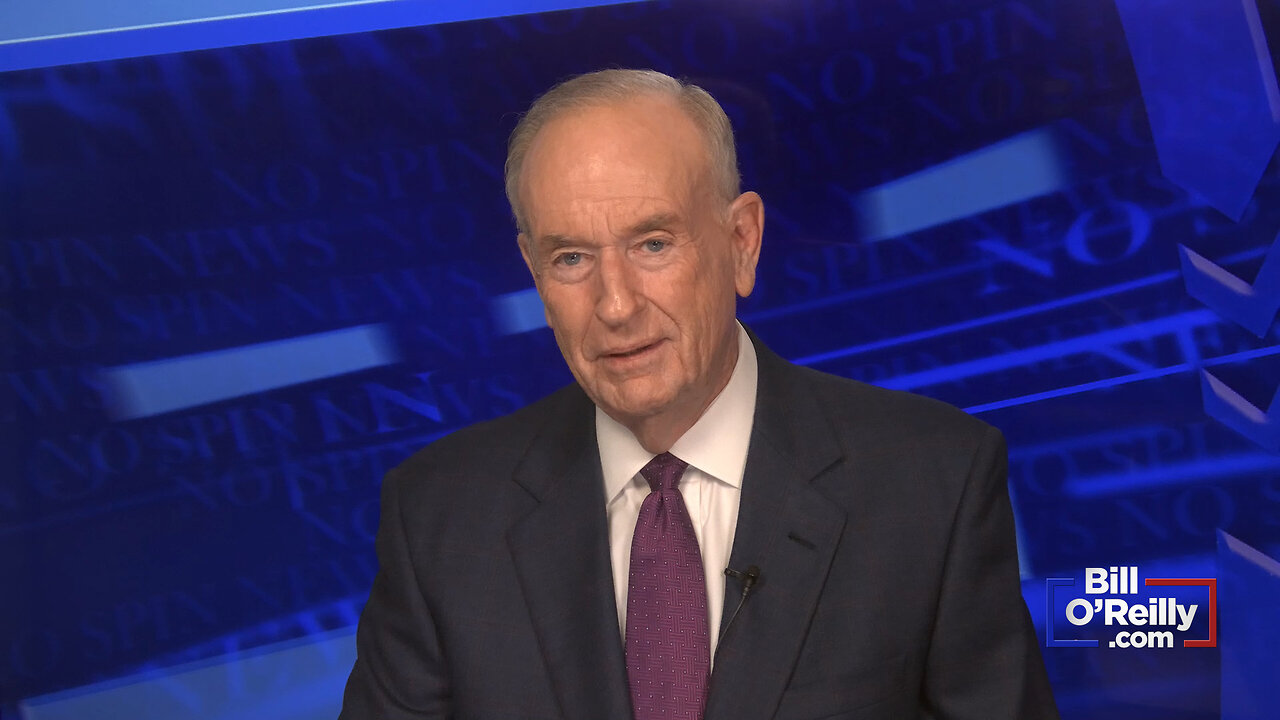 Highlights from BillOReilly com’s No Spin News | May 9, 2025
