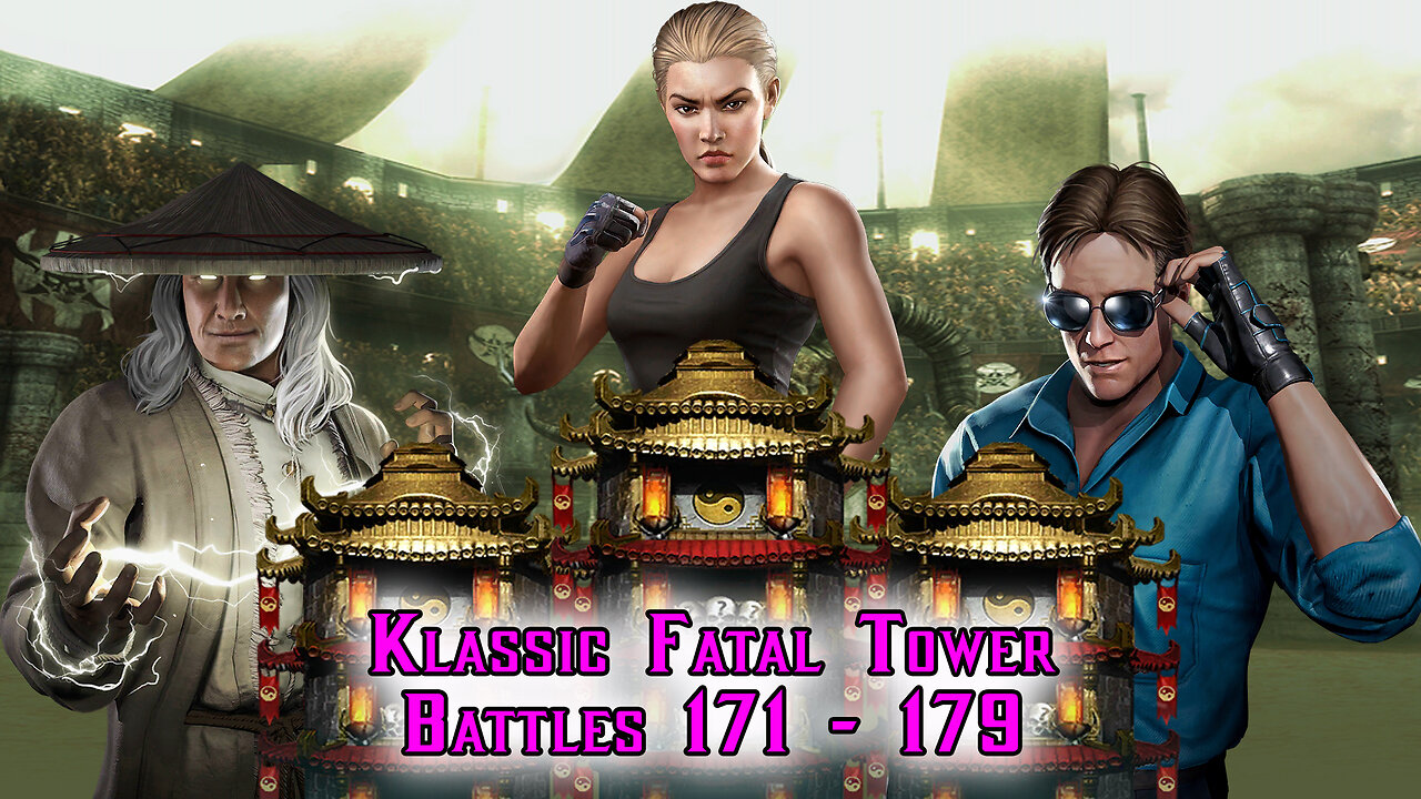 MK Mobile. Klassic Fatal Tower Battles 171 - 179