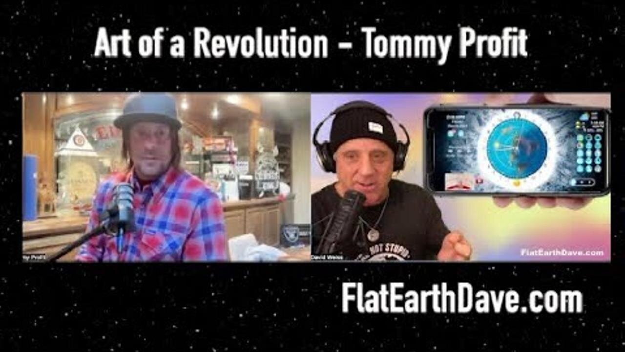 Art of a Revolution Tommy Profit w Flat Earth Dave (split screen) [Dec 6, 2024]