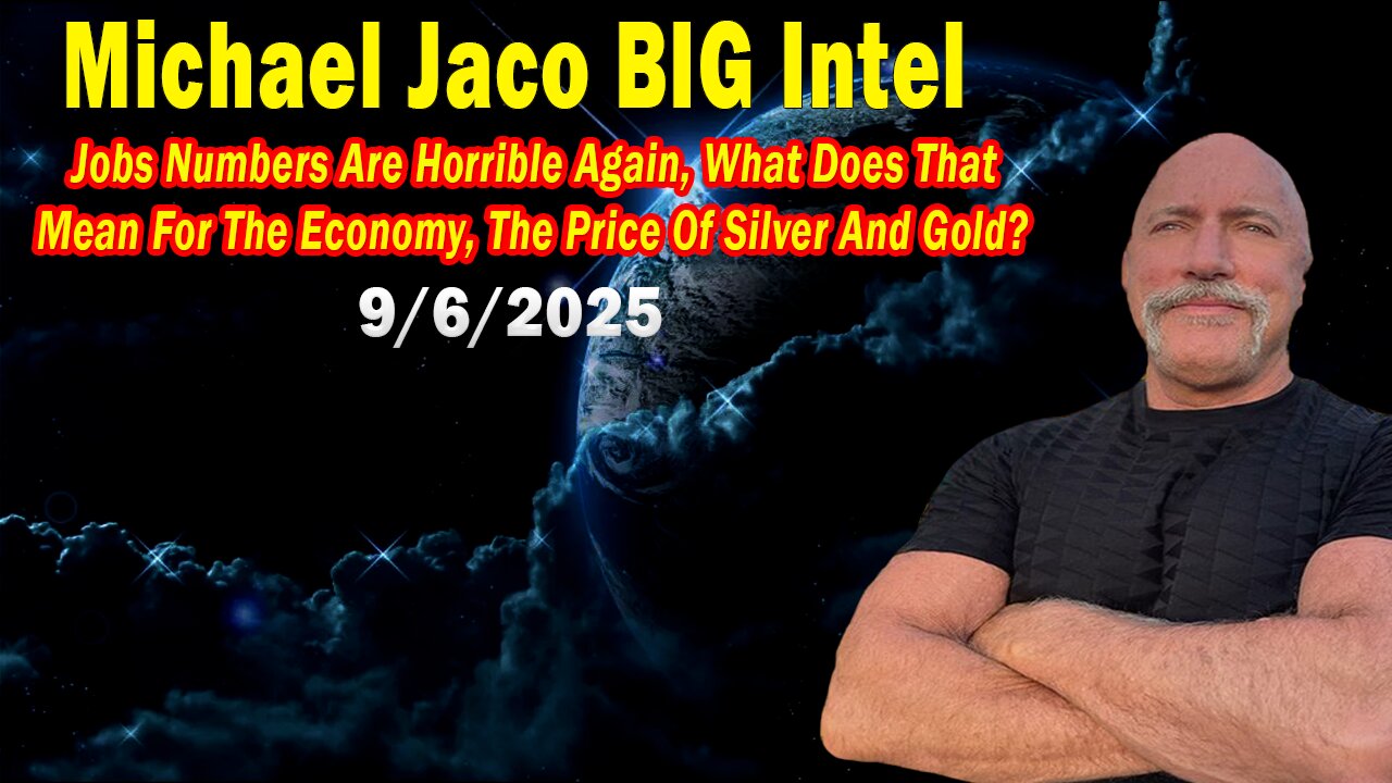 Michael Jaco BIG Intel Sep 6: Jobs Numbers Are Horrible Again! Important Update By Michael Jaco