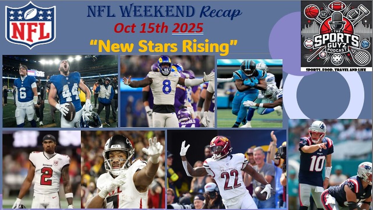 New Stars Rising - NFL Weekend Recap - October 15th 2025