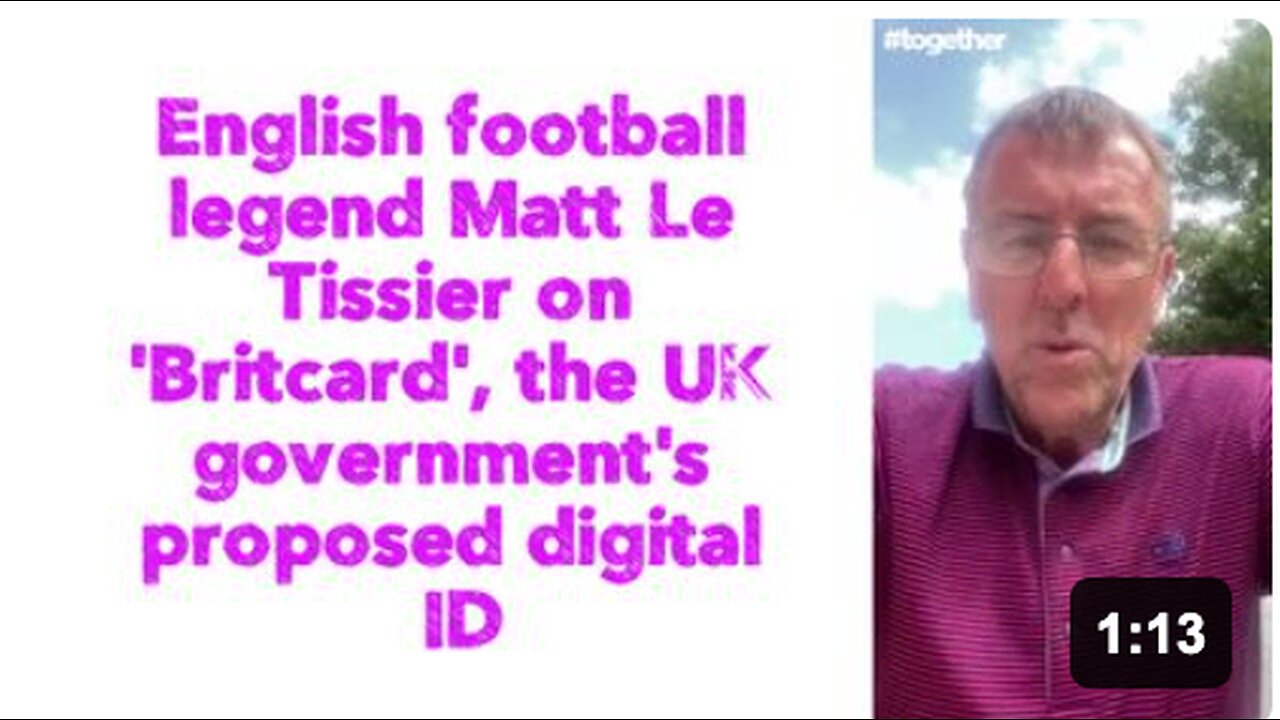 English football legend Matt Le Tissier on Britcard, the UK governments proposed digital ID