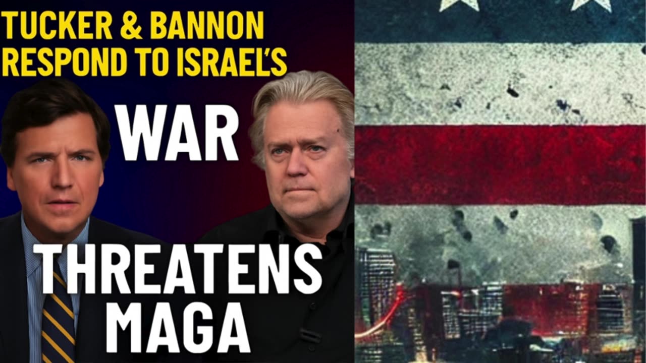 P3 🔥 Tucker & Bannon React: Israel-Iran War Threatens MAGA Movement