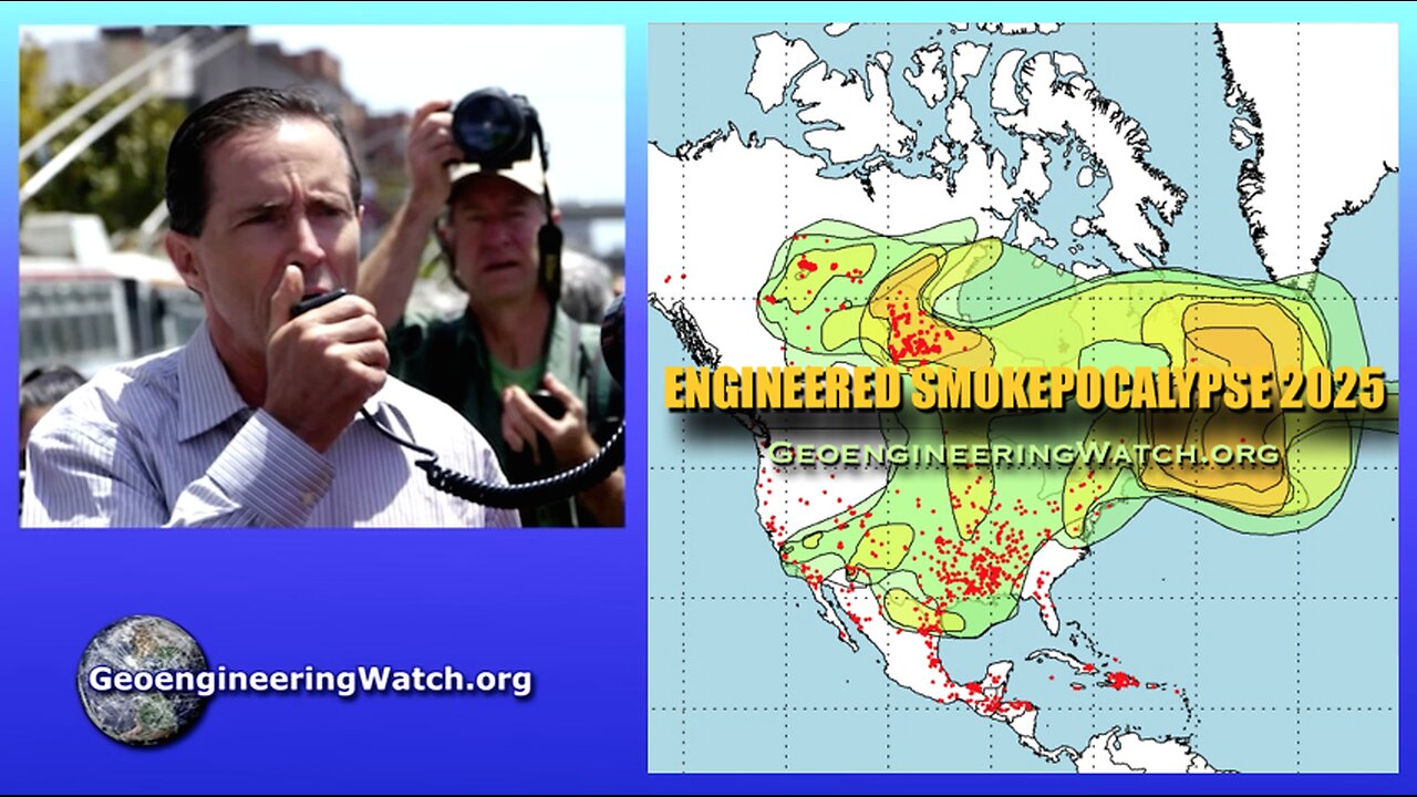 Engineered Smokepocalypse 2025, Geoengineering Watch Global Alert News, August 9, 2025, #522