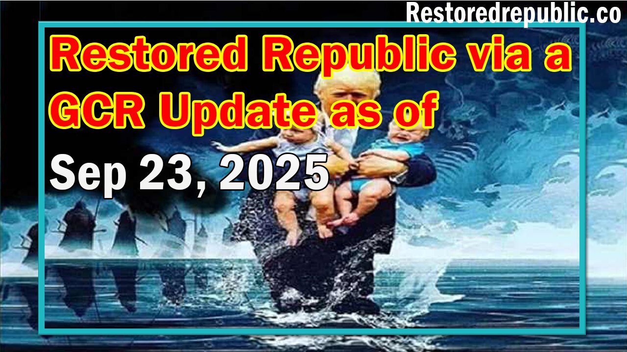 Restored Republic via a GCR Update as of September 24, 2025 - Judy Byington