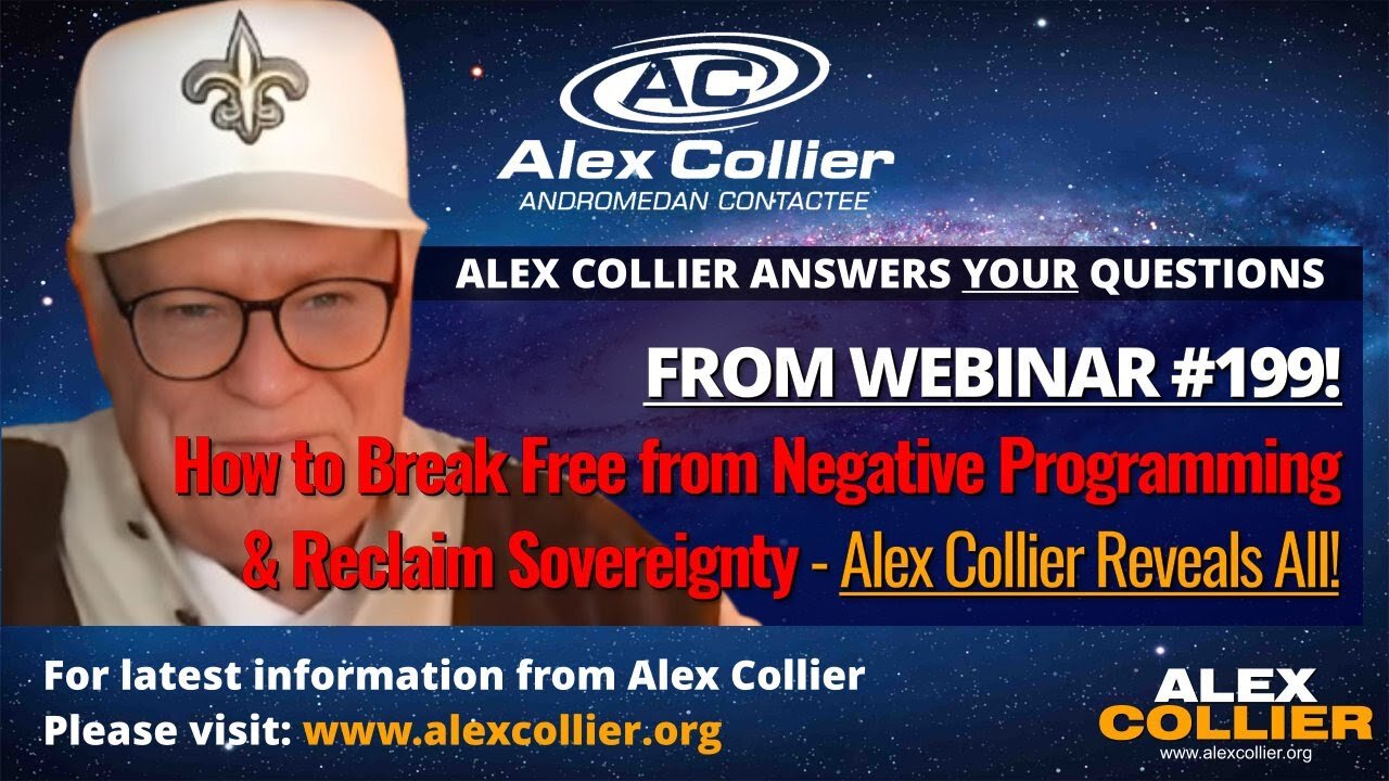 How to Break Free from Negative Programming & Reclaim Sovereignty - Alex Collier Reveals All!