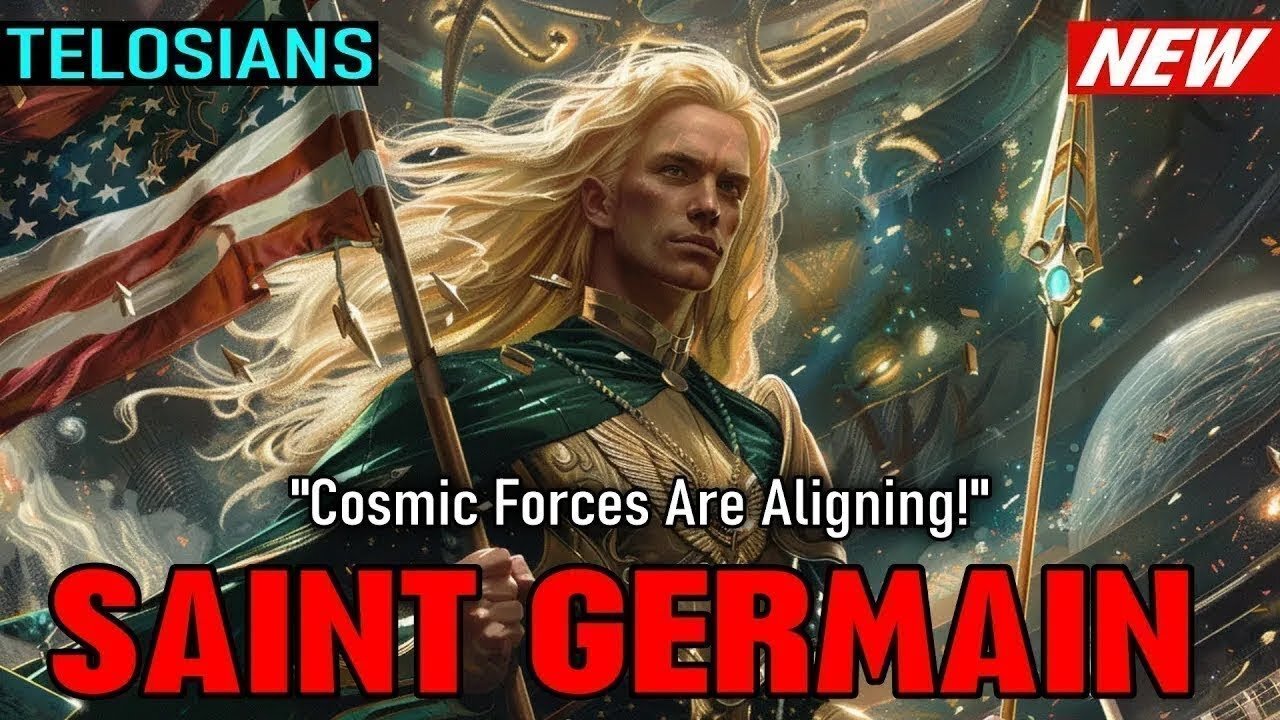 Telosians Saint Germain Cosmic Forces Are Aligning! (3.7)