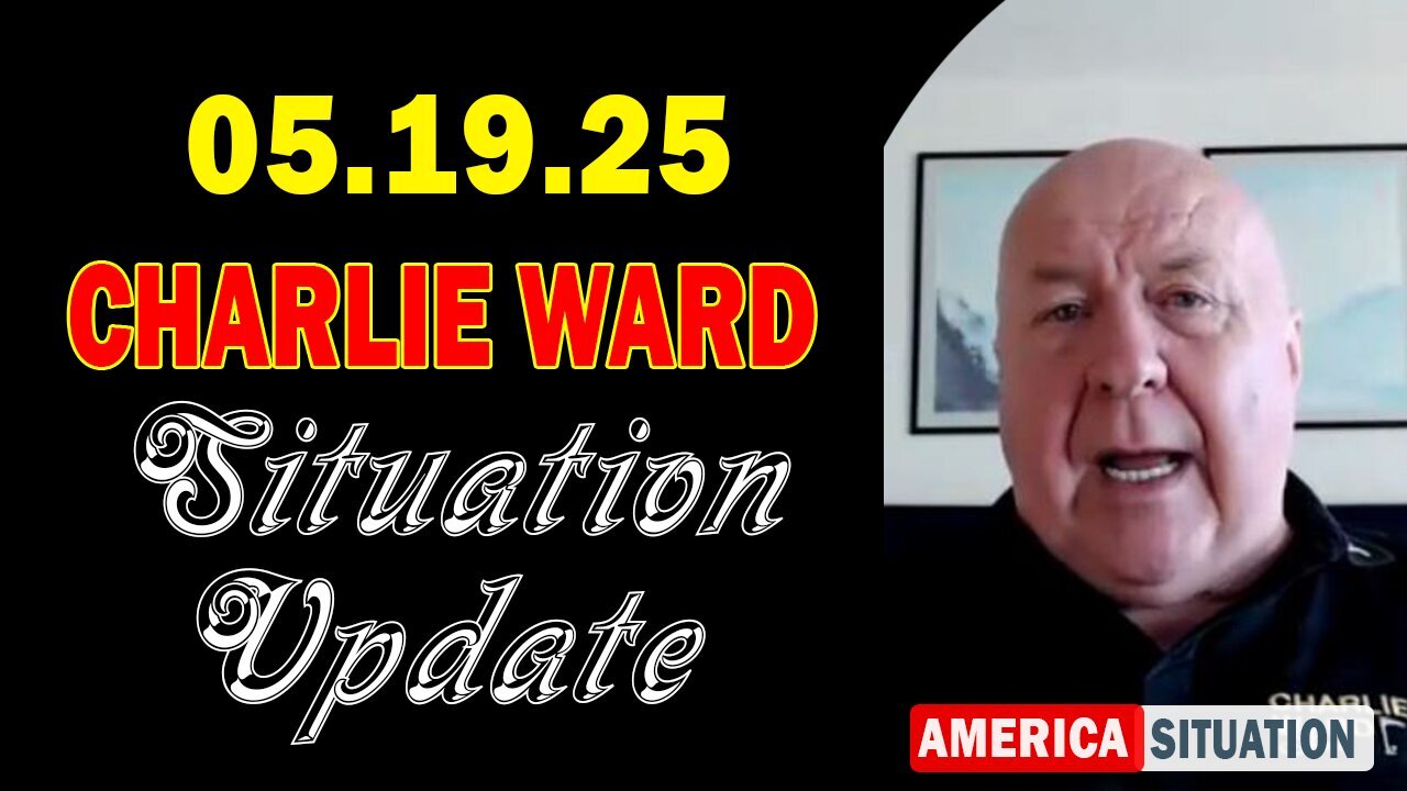 Charlie Ward Situation Update May 19: Charlie Ward Daily News With Paul Brooker & Ismael Perez