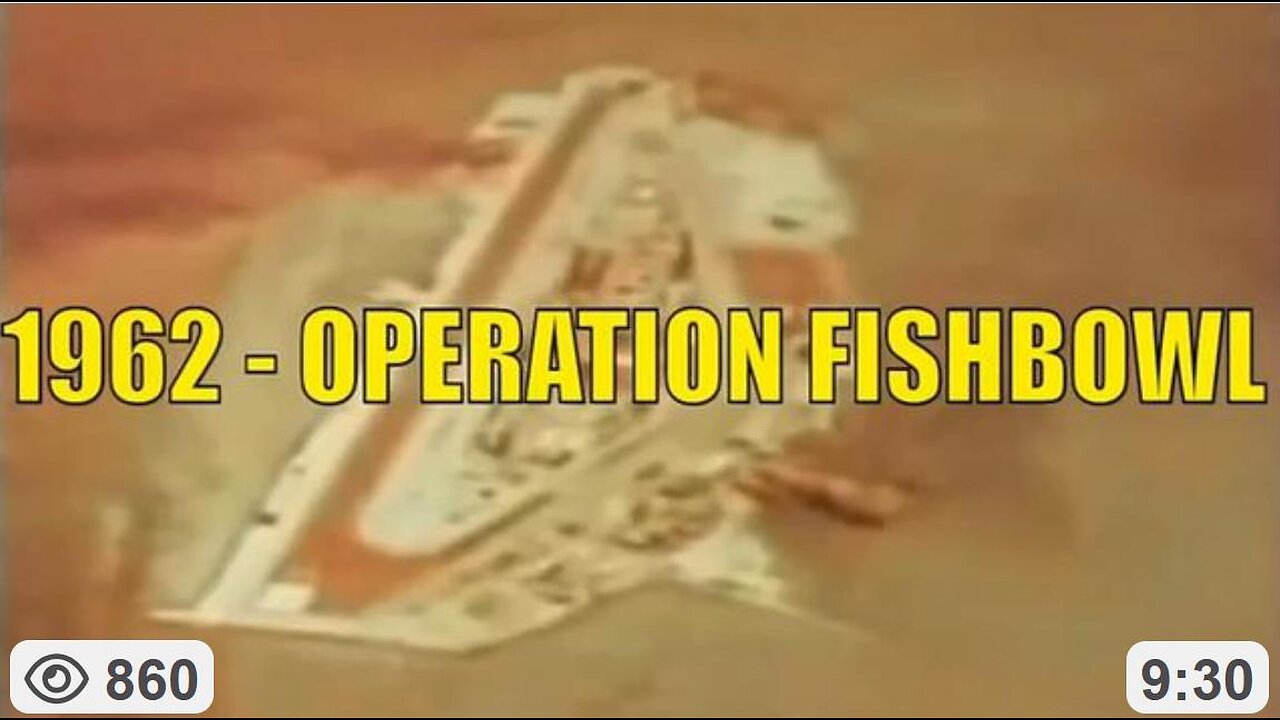 Operation Fish Bowl Reveals FIRMAMENT DOME Height, Strength & Use For Communications (1962 Video)