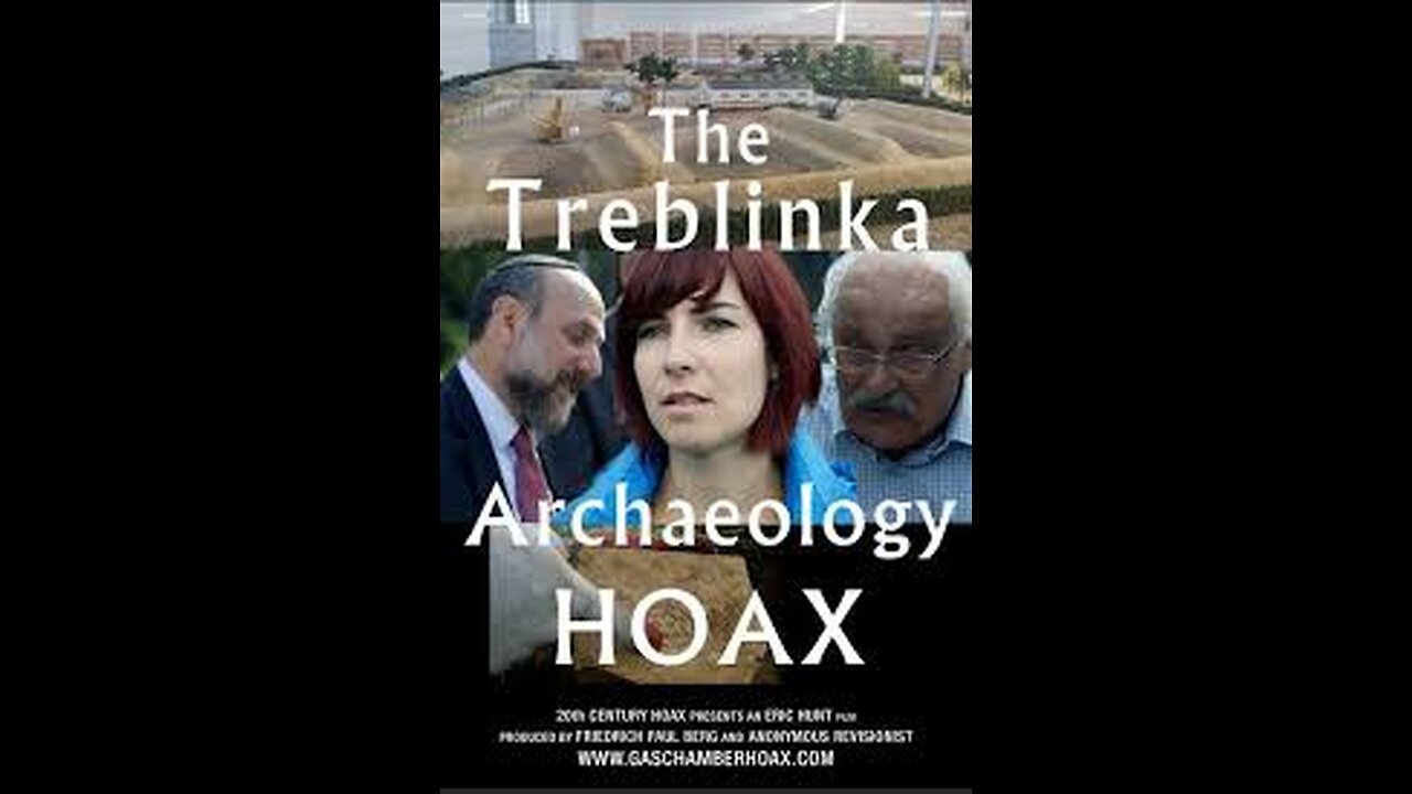 The Treblinka Archaeology Hoax - Eric Hunt (2014)