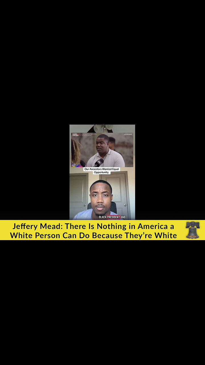 Jeffery Mead: There Is Nothing in America a White Person Can Do Because They’re White