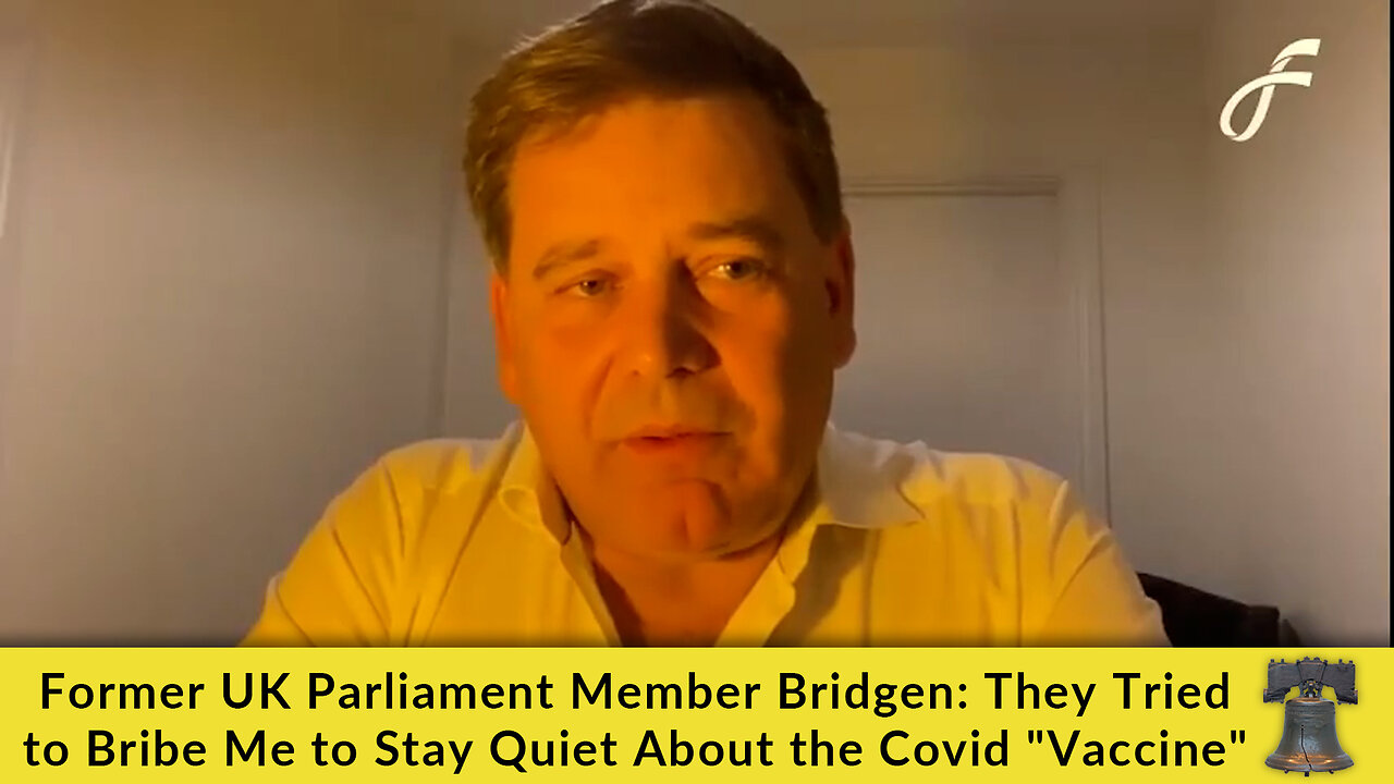 Former UK Parliament Member Bridgen: They Tried to Bribe Me to Stay Quiet About the Covid Vaccine