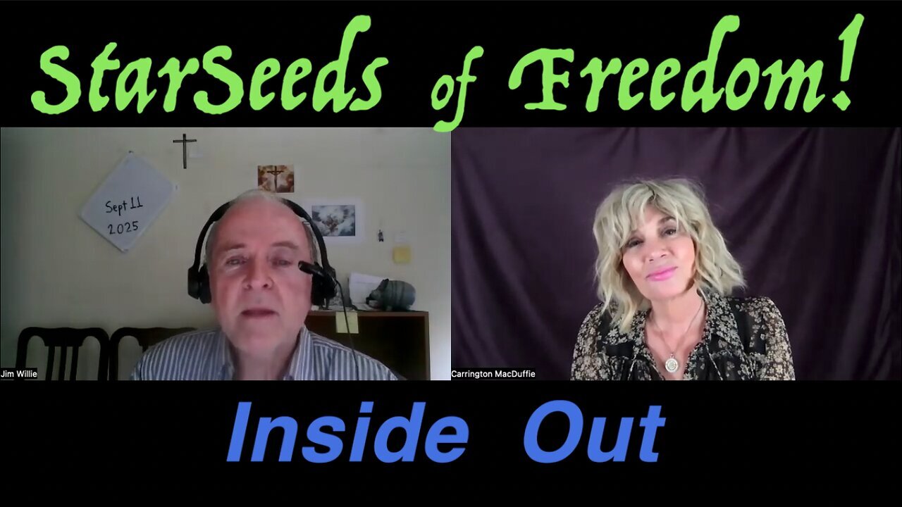 StarSeeds of Freedom Inside Out JIM WILLIE joins Carrington MacDuffie
