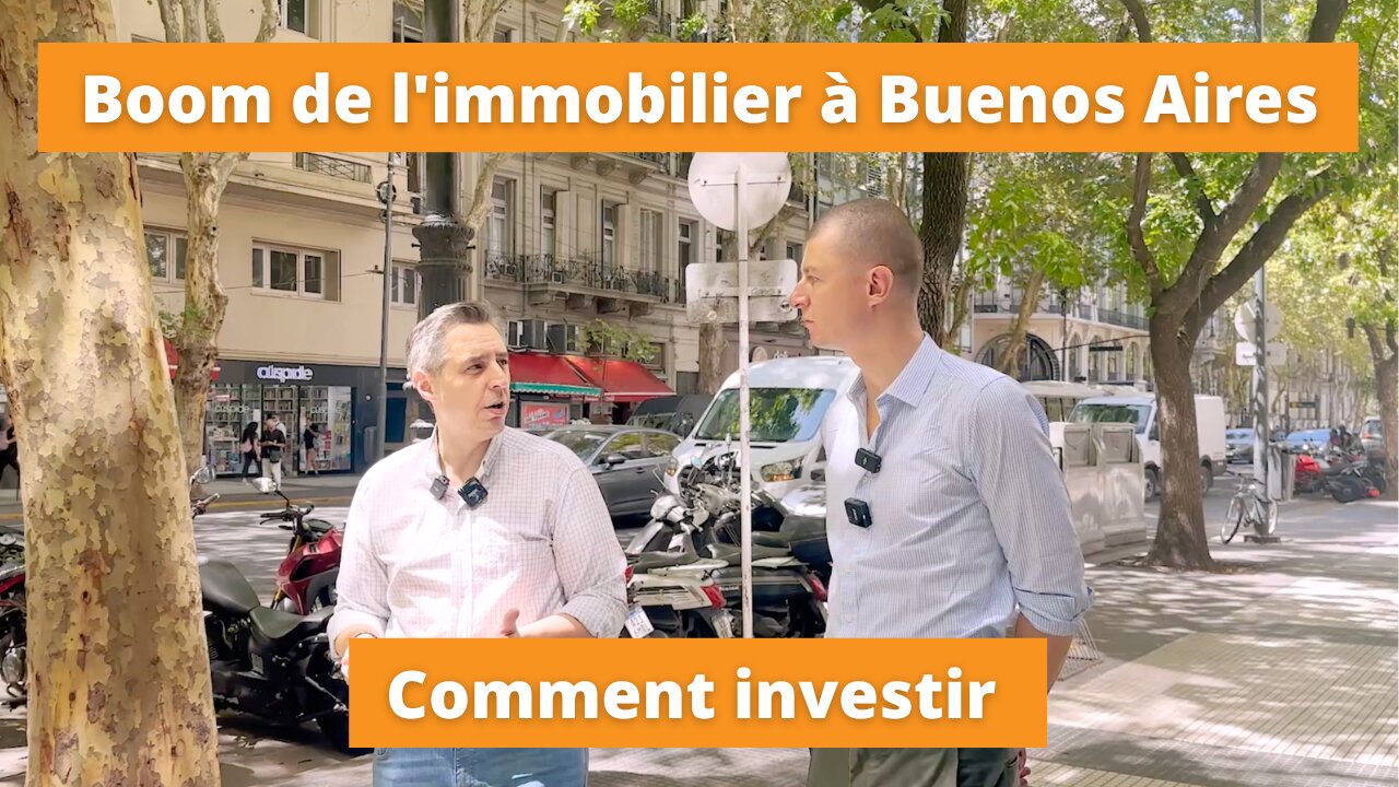Boom de limmobilier à Buenos Aires en Argentine - comment investir?