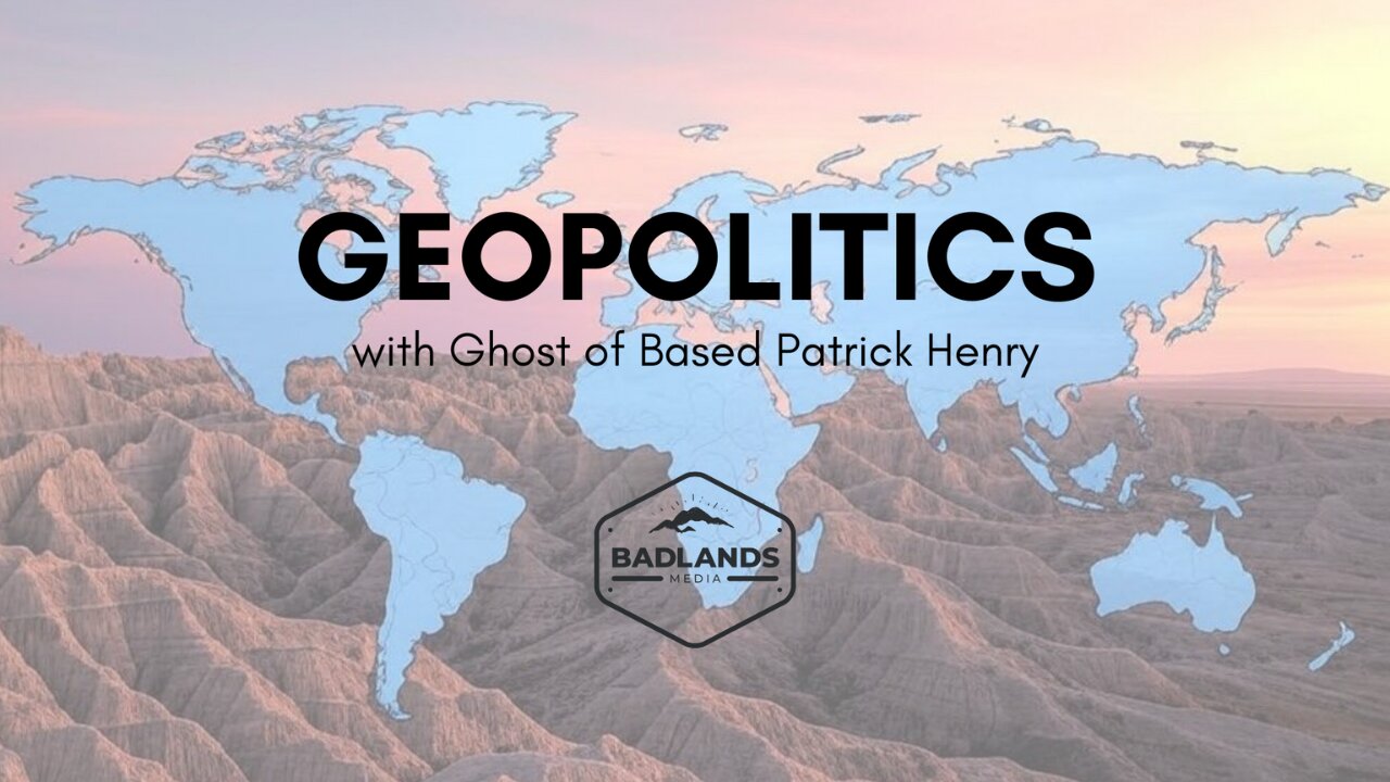 Geopolitics with Ghost Ep. 108