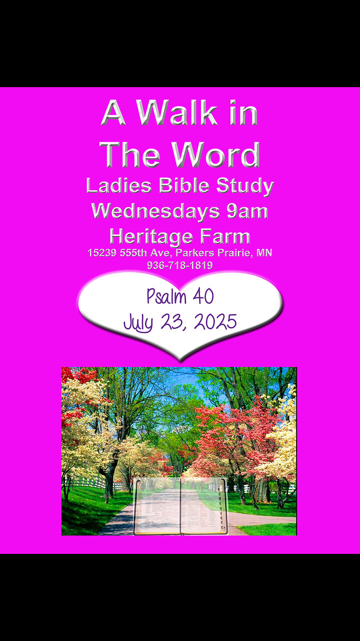 Psalms 40, A Walk in The Word, Joy Coker, July 23, 2025