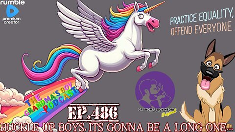 The Grandmas Boy Podcast EP.486-BUCKLE UP BOYS, ITS GONNA BE A LONG ONE...